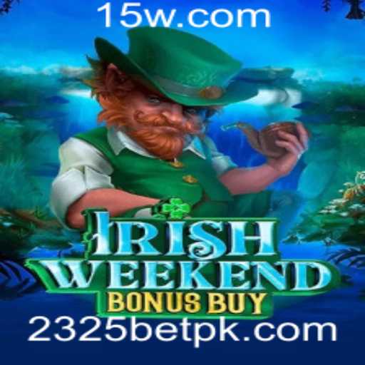 Descubra o Novo Jogo IrishWeekendBonusBuy com 2325BET: Regras e Estratégias